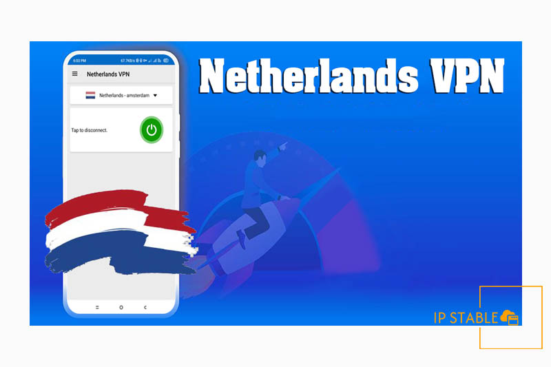 دانلود فیلتر شکن رایگان Netherlands VPN وی پی ان سرور هلند برای اندروید